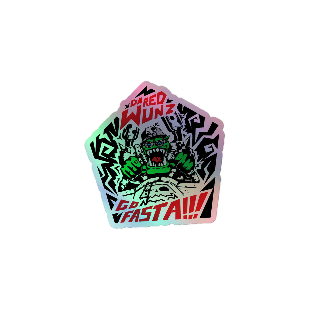 Go Fasta Red Da Red Wunz Go Fasta! holographic sticker